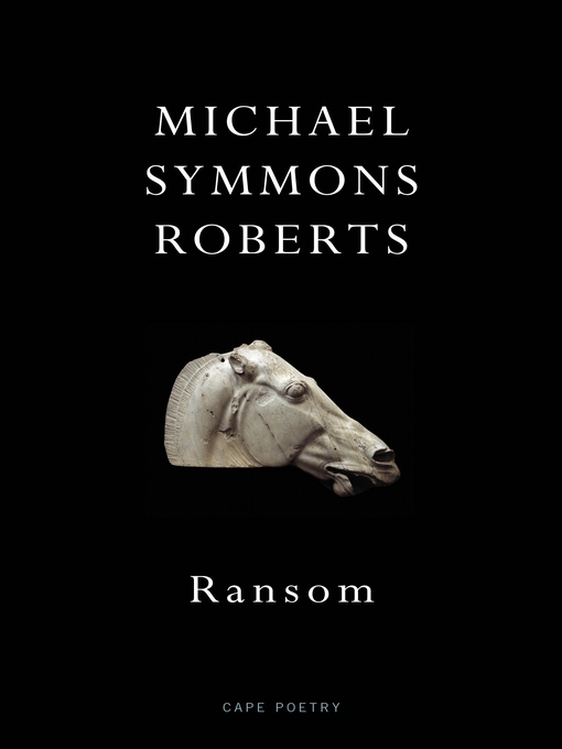 Title details for Ransom by Michael Symmons Roberts - Available